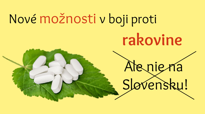 Nové možnosti v boji proti rakovine (bohužiaľ nie na Slovensku)